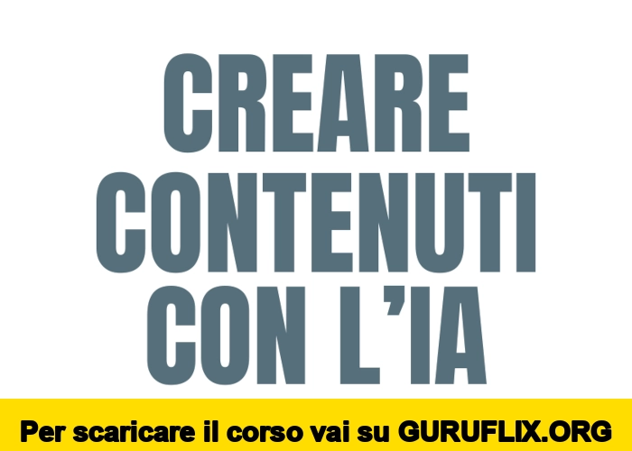 [95% OFF] Crea Contenuti con l’AI di Raffaele Gaito