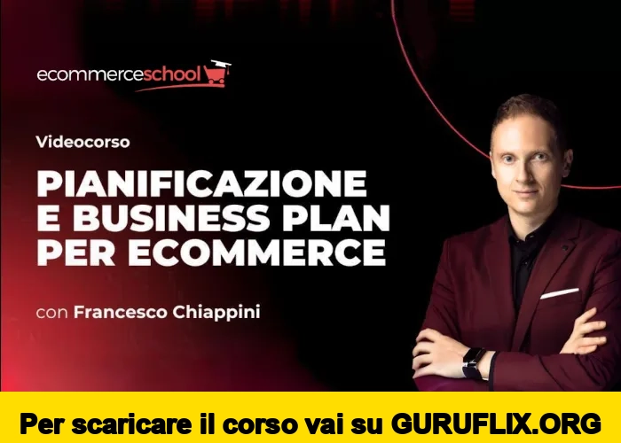 [95% OFF] Pianificazione e Business Plan per Ecommerce di Ecommerce School