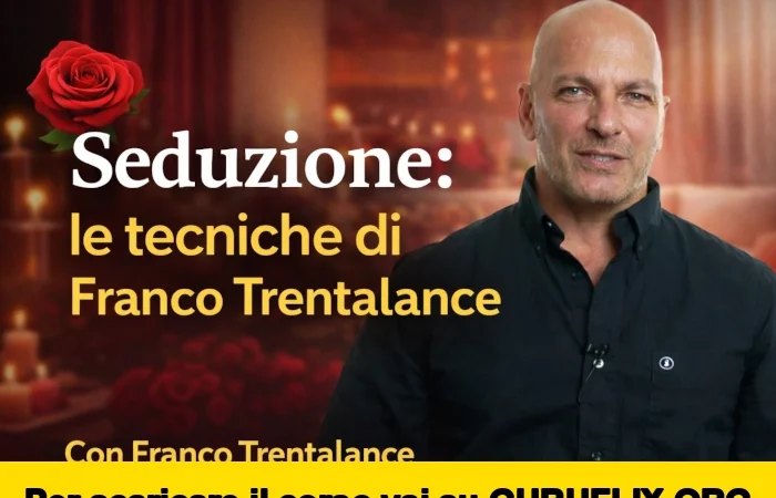 [95% OFF] Seduzione: le tecniche di Franco Trentalance di Corsi.it