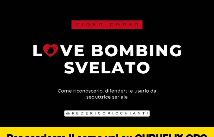 [95% OFF] Love Bombing Svelato di Federico Picchianti