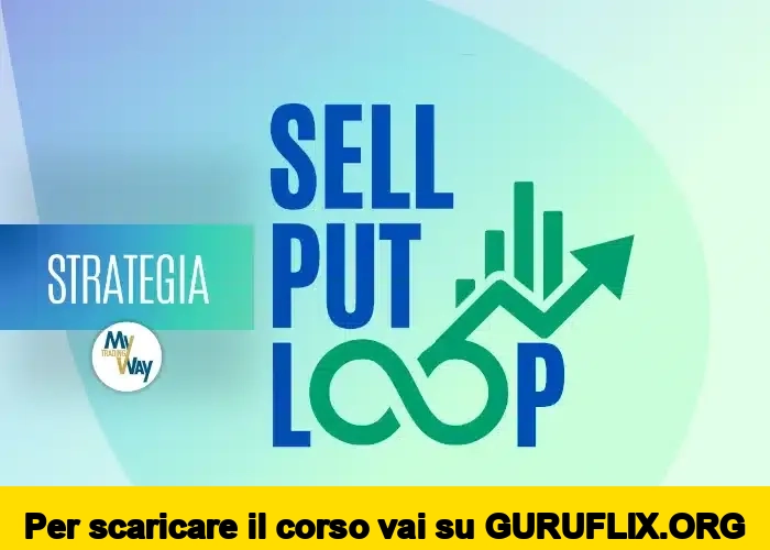 [95% OFF] Strategia Sell Put Loop di MyTradingWay