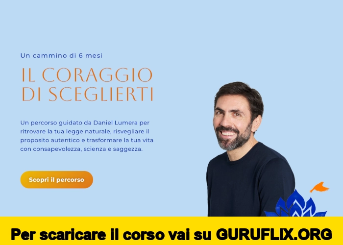 [95% OFF] Il Coraggio di Sceglierti di Daniel Lumera