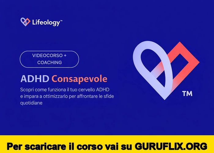 [95% OFF] ADHD Consapevole di Lifeology